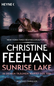 Title: Sunrise Lake: Roman, Author: Christine Feehan