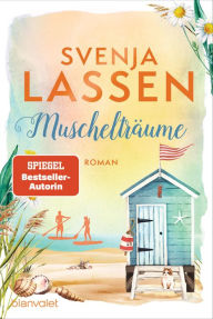 Title: Muschelträume: Roman, Author: Svenja Lassen