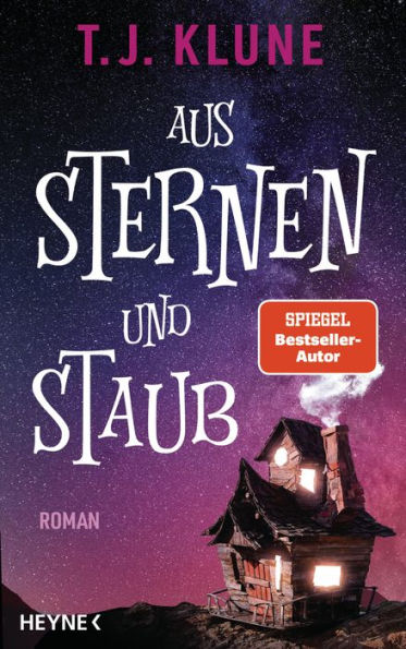 Aus Sternen und Staub: Roman