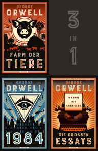 Title: Große Werke: Farm der Tiere / 1984 / Die großen Essays (3in1-Bundle): Drei große Werke von George Orwell in einem Band, Author: George Orwell