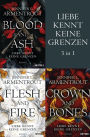 Liebe kennt keine Grenzen 1-3: Blood & Ash / Flesh & Fire / Crown & Bones: (3in1-Bundle): Drei Romane in einem Band