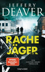 Title: Rachejäger: Ein Colter-Shaw-Thriller, Author: Jeffery Deaver