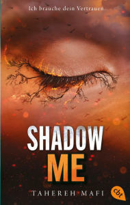 Title: Shadow Me: Band 4.5 der »Shatter Me«-Reihe, Author: Tahereh Mafi