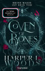 Coven of Bones - Meine Magie ist dein Tod: Roman - Der Auftakt der spicy Enemies-to-Lovers-Saga mit Hexen
