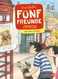 Title: Fünf Freunde JUNIOR - Wo steckt Cookie?: Für Leseanfänger ab 7 Jahren, Author: Enid Blyton
