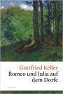 Romeo und Julia auf dem Dorfe: Shakespears Liebestragödie versetzt ins schweizer Landleben