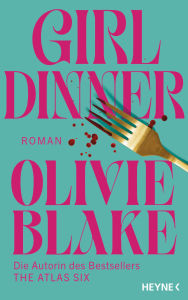 Title: Girl Dinner: Roman, Author: Olivie Blake