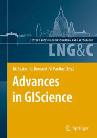 Title: Advances in GIScience: Proceedings of the 12th AGILE Conference / Edition 1, Author: Monika Sester