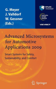 Title: Advanced Microsystems for Automotive Applications 2009: Smart Systems for Safety, Sustainability, and Comfort / Edition 1, Author: Gereon Meyer