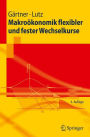 Makroökonomik flexibler und fester Wechselkurse