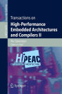 Transactions on High-Performance Embedded Architectures and Compilers II / Edition 1