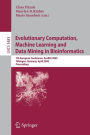 Evolutionary Computation, Machine Learning and Data Mining in Bioinformatics: 7th European Conference, EvoBIO 2009 Tübingen, Germany, April 15-17, 2009 Proceedings