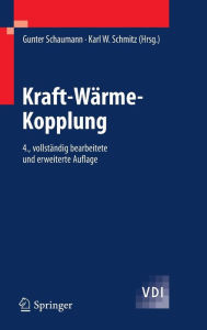 Title: Kraft-Wï¿½rme-Kopplung / Edition 4, Author: Gunter Schaumann