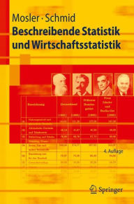 Title: Beschreibende Statistik und Wirtschaftsstatistik / Edition 4, Author: Karl Mosler