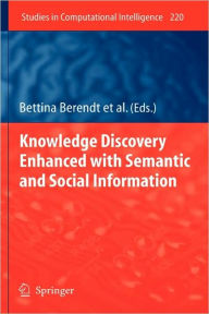 Title: Knowledge Discovery Enhanced with Semantic and Social Information, Author: Bettina Berendt