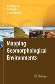 Title: Mapping Geomorphological Environments / Edition 1, Author: Kosmas Pavlopoulos