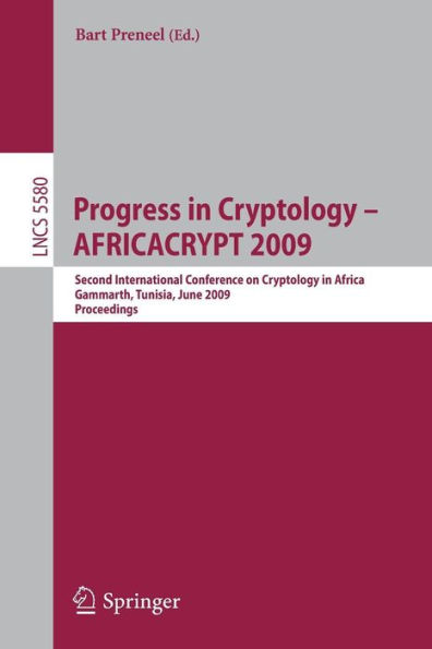 Progress in Cryptology -- AFRICACRYPT 2009: Second International Conference on Cryptology in Africa, Gammarth, Tunisia, June 21-25, 2009, Proceedings