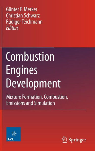 Combustion Engines Development: Mixture Formation, Combustion, Emissions and Simulation