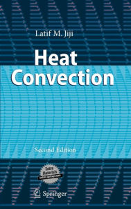Title: Heat Convection / Edition 2, Author: Latif M. Jiji