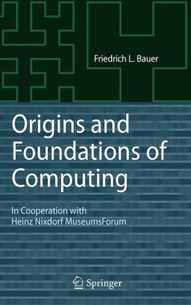 Origins and Foundations of Computing: In Cooperation with Heinz Nixdorf MuseumsForum