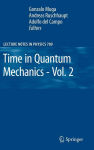 Alternative view 2 of Time in Quantum Mechanics - Vol. 2 / Edition 1