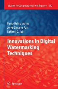 Title: Innovations in Digital Watermarking Techniques / Edition 1, Author: Feng-Hsing Wang