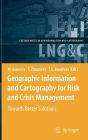 Alternative view 2 of Geographic Information and Cartography for Risk and Crisis Management: Towards Better Solutions / Edition 1