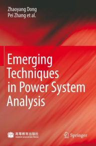Emerging Techniques in Power System Analysis / Edition 1