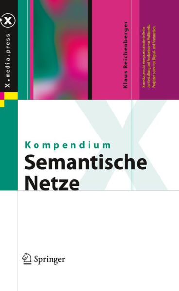 Kompendium semantische Netze: Konzepte, Technologie, Modellierung