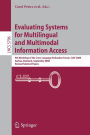 Evaluating Systems for Multilingual and Multimodal Information Access: 9th Workshop of the Cross-Language Evaluation Forum, CLEF 2008, Aarhus, Denmark, September 17-19, 2008, Revised Selected Papers / Edition 1