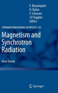 Title: Magnetism and Synchrotron Radiation: New Trends / Edition 1, Author: Eric Beaurepaire