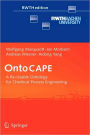 OntoCAPE: A Re-Usable Ontology for Chemical Process Engineering