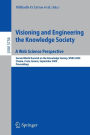 Visioning and Engineering the Knowledge Society - A Web Science Perspective: Second World Summit on the Knowledge Society, WSKS 2009, Chania, Crete, Greece, September 16-18, 2009. Proceedings / Edition 1