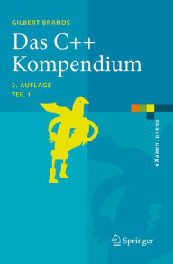Title: Das C++ Kompendium: STL, Objektfabriken, Exceptions, Author: Gilbert Brands