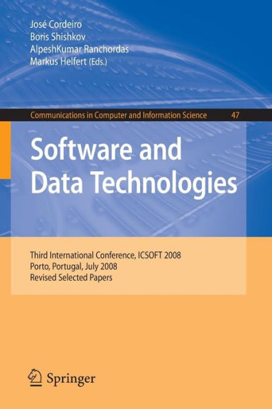 Software and Data Technolgoies: Third International Conference, ICSOFT 2008, Porto, Portugal, July 22-24, 2008