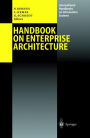 Handbook on Enterprise Architecture / Edition 1