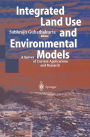 Integrated Land Use and Environmental Models: A Survey of Current Applications and Research / Edition 1