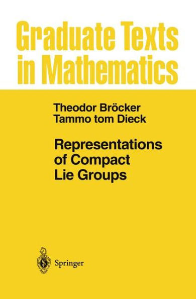 Representations of Compact Lie Groups / Edition 1