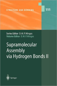 Title: Supramolecular Assembly via Hydrogen Bonds II / Edition 1, Author: David M.P. Mingos