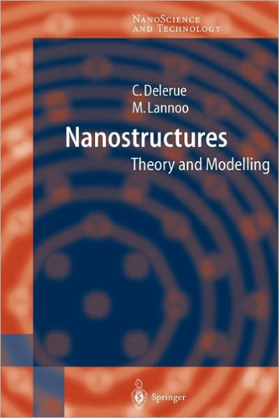 Nanostructures: Theory and Modeling / Edition 1