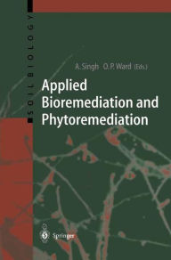 Title: Applied Bioremediation and Phytoremediation / Edition 1, Author: Ajay Singh