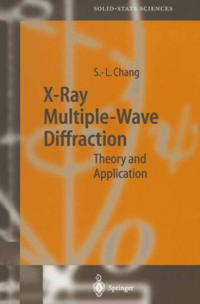 X-Ray Multiple-Wave Diffraction: Theory and Application / Edition 1