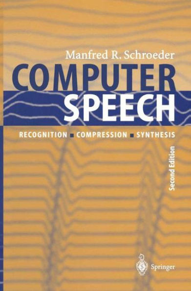 Computer Speech: Recognition, Compression, Synthesis