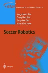 Title: Soccer Robotics / Edition 1, Author: Jong-Hwan Kim