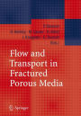 Flow and Transport in Fractured Porous Media / Edition 1