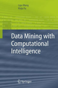 Title: Data Mining with Computational Intelligence, Author: Lipo Wang