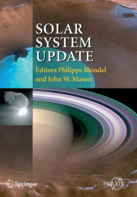 Title: Solar System Update / Edition 1, Author: Philippe Blondel