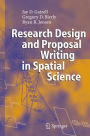 Research Design and Proposal Writing in Spatial Science / Edition 1