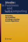 Extending the Scalability of Linkage Learning Genetic Algorithms: Theory & Practice / Edition 1