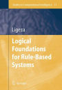 Logical Foundations for Rule-Based Systems / Edition 2